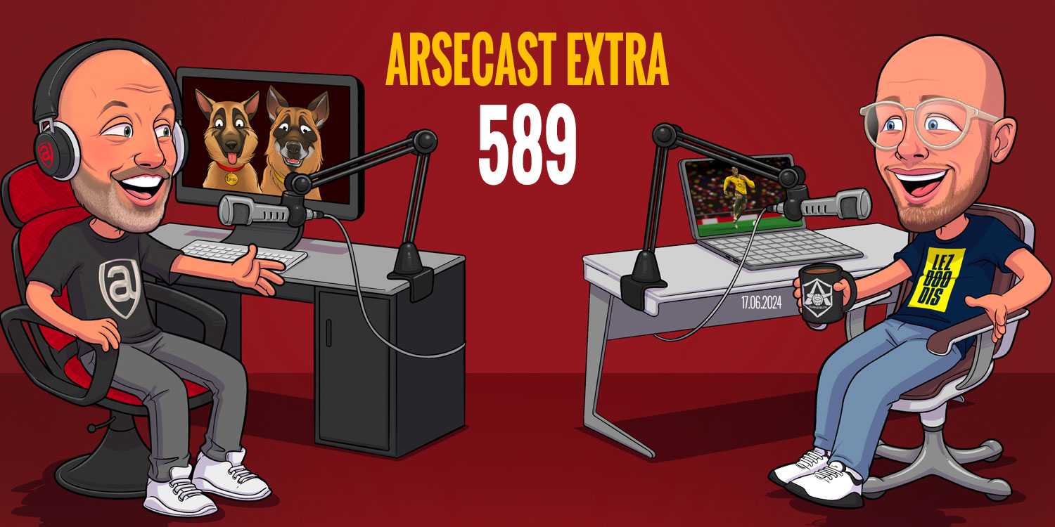 Arsecast Extra Episode 589 – 17.06.2024